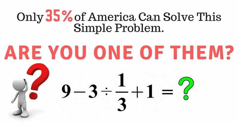 This Basic Math Problem Went Viral Because Most People Can't Solve It